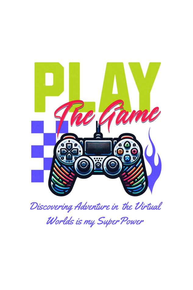 Play the Game T-Shirt | Adventure Awaits in Virtual Worlds