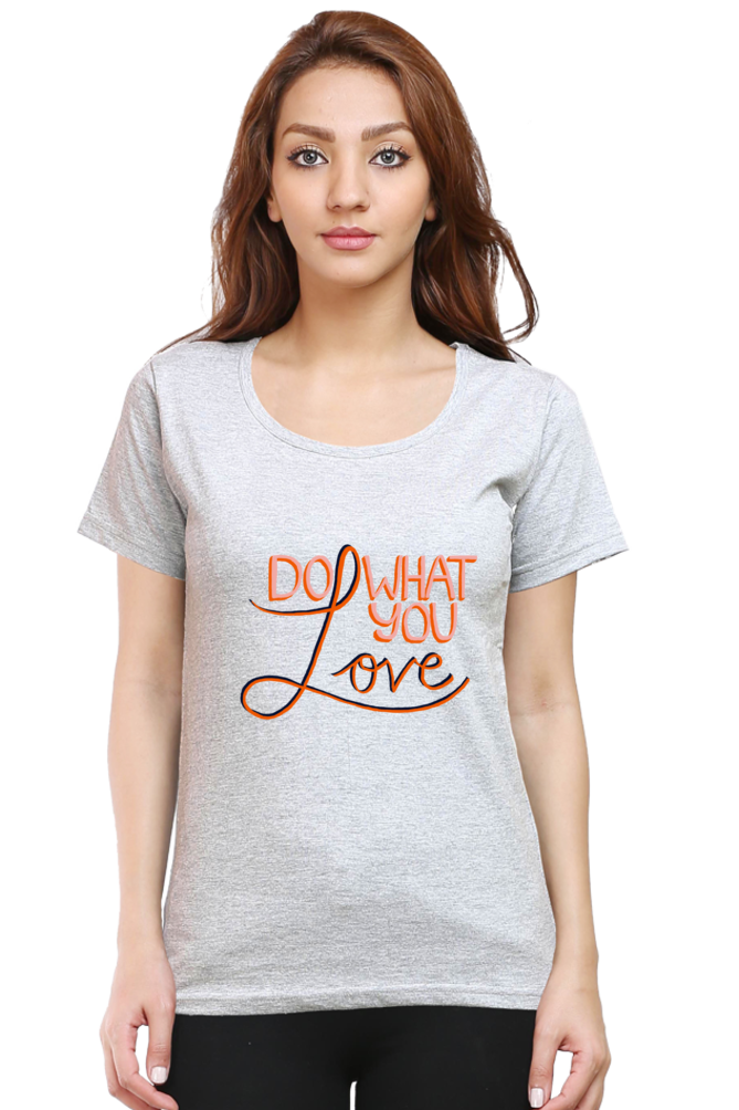 Do what you love Women's T-shirt