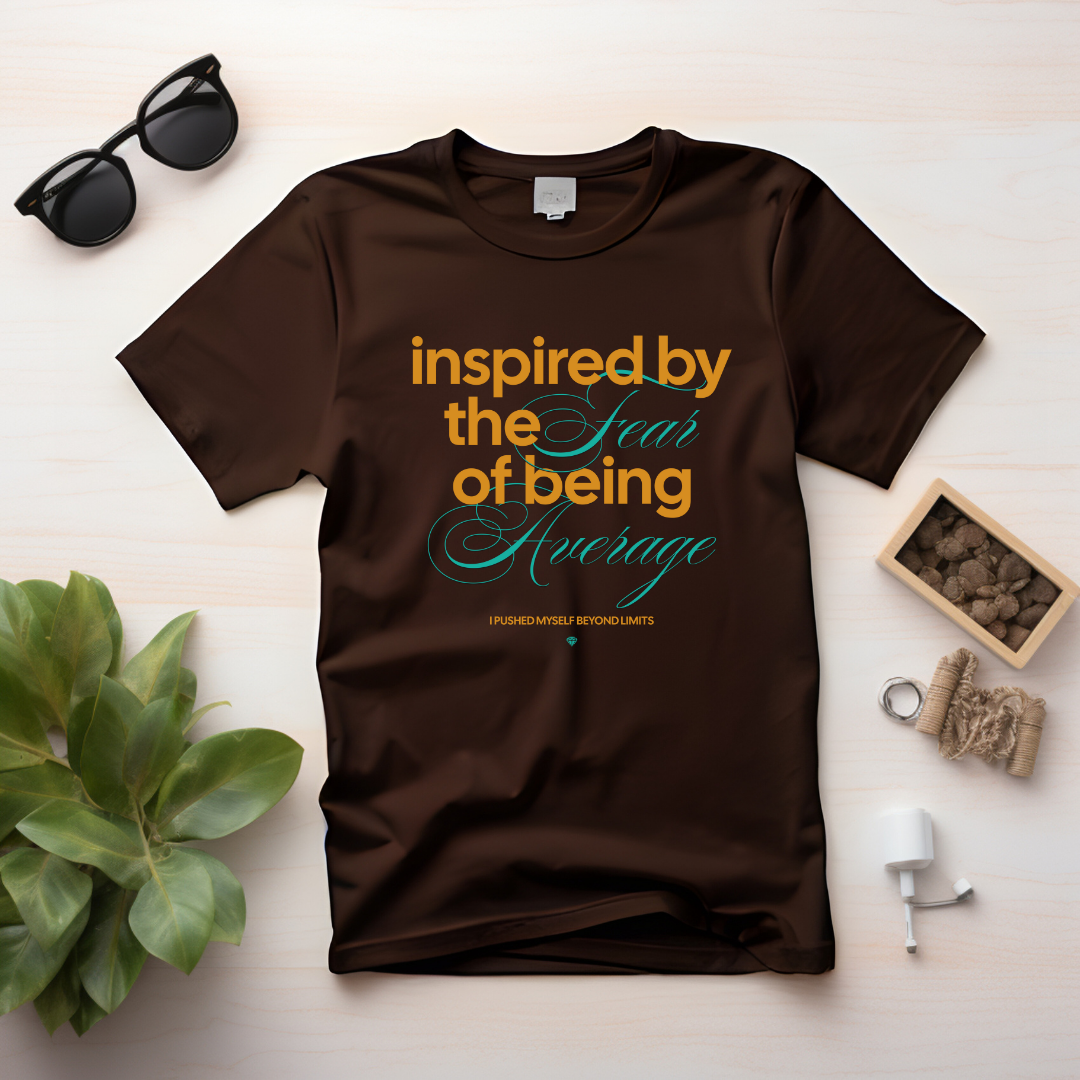 Fear of Being Average T-Shirt | Motivation for High Achievers