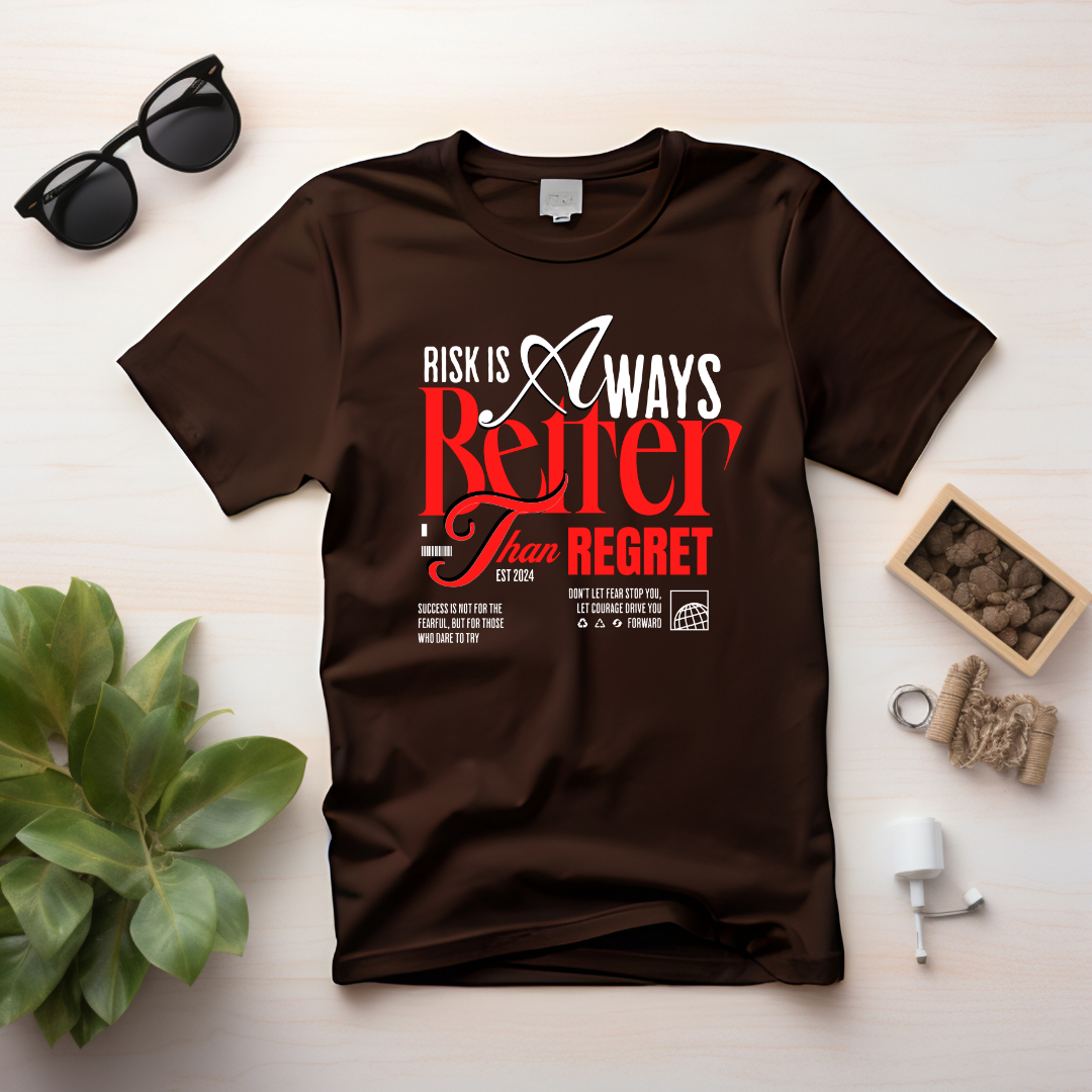 Risk Is Better Than Regret T-Shirt | Inspirational Hustle Tee