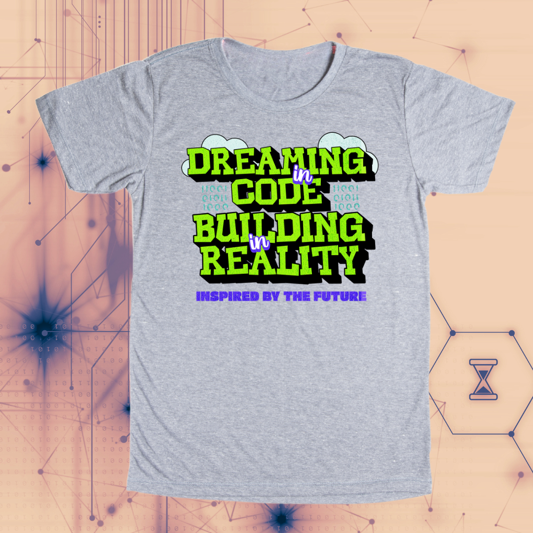 Dreaming in Code | Building in Reality T-Shirt