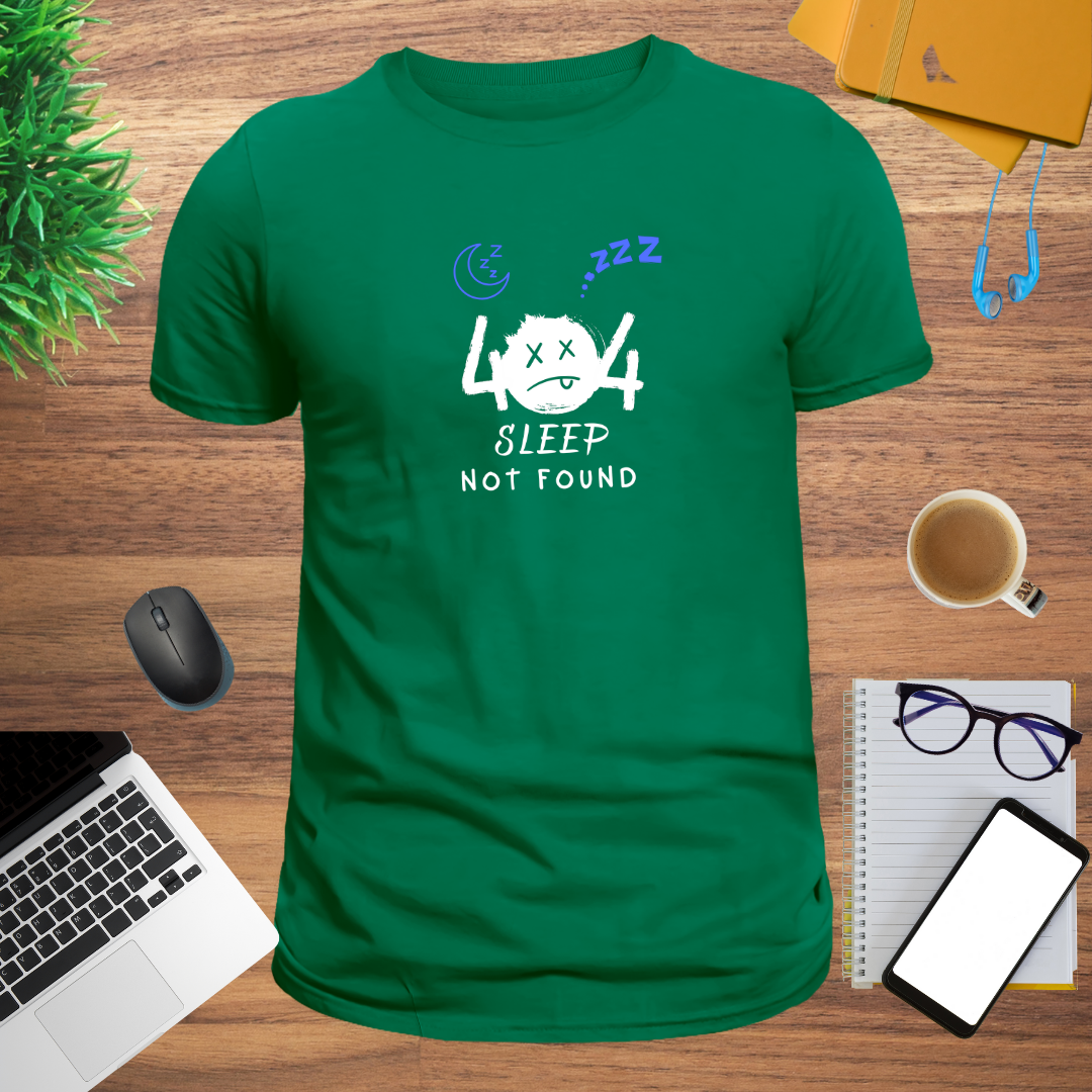 Error 404: Sleep Not Found – Funny Tech T-Shirt