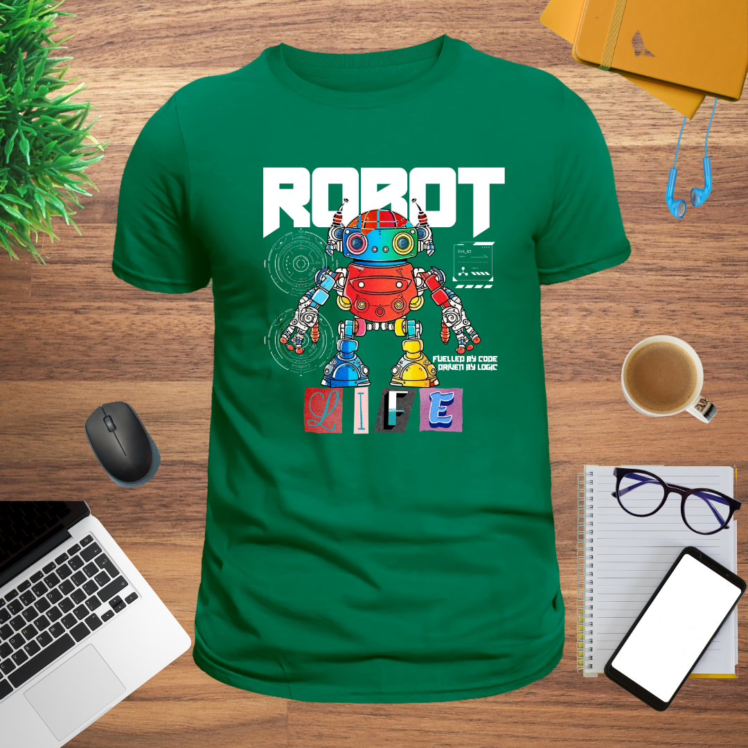 Robot Life T-Shirt | Code-Driven Robot Design