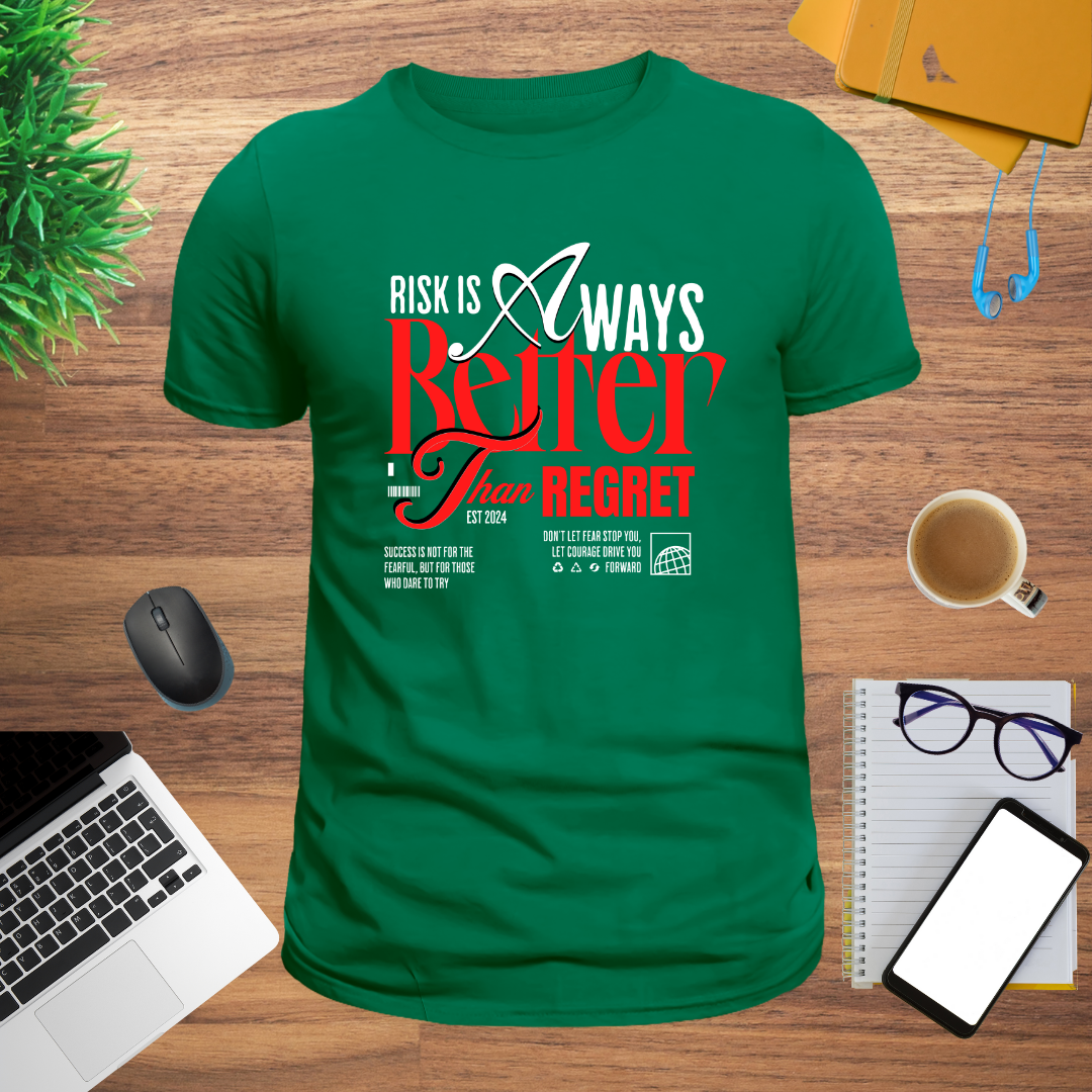 Risk Is Better Than Regret T-Shirt | Inspirational Hustle Tee