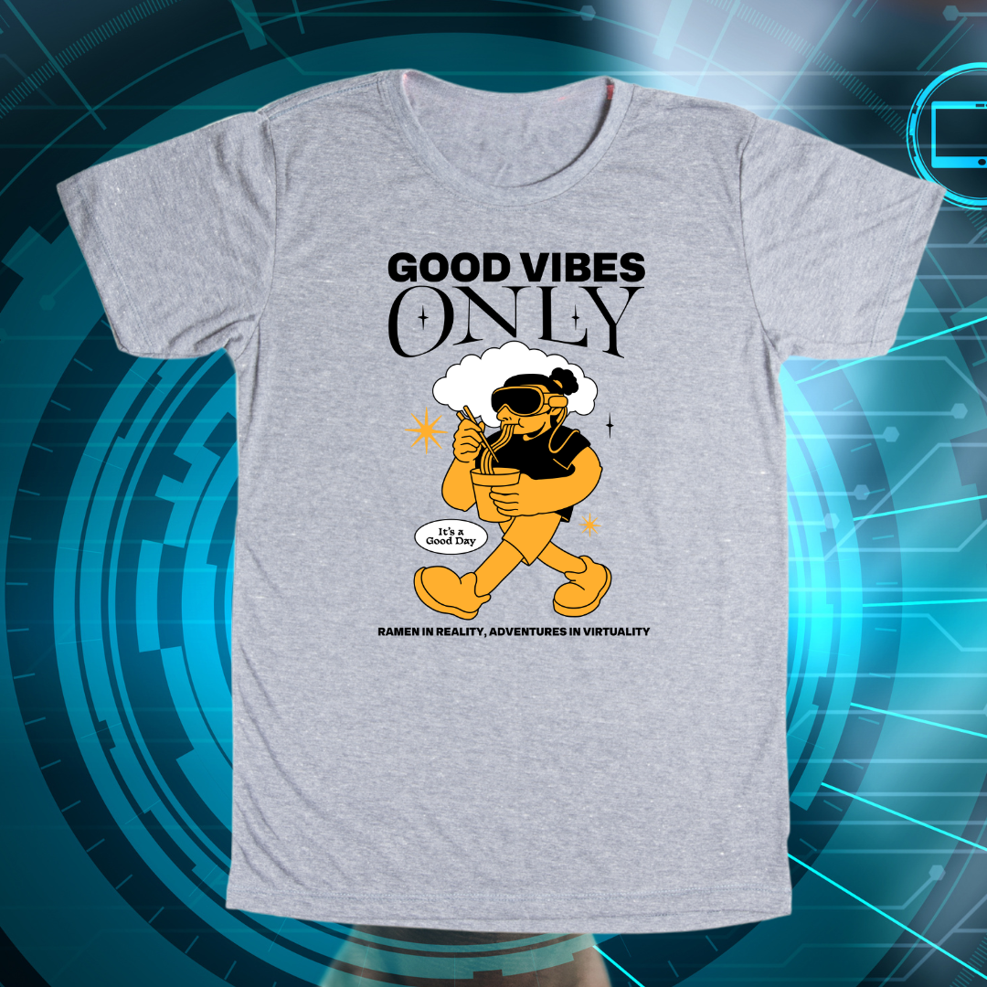 Good Vibes Only T-Shirt | Fun VR Design