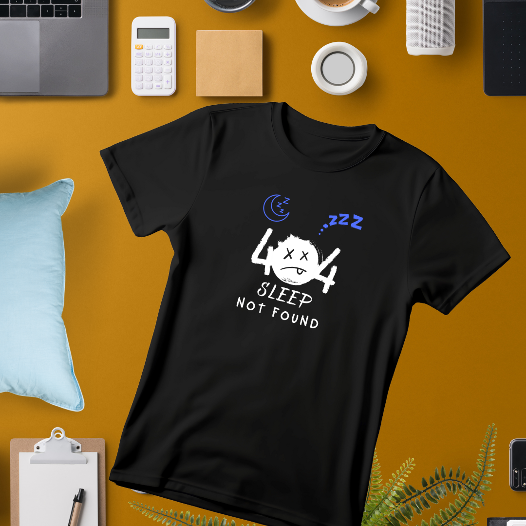 Error 404: Sleep Not Found – Funny Tech T-Shirt
