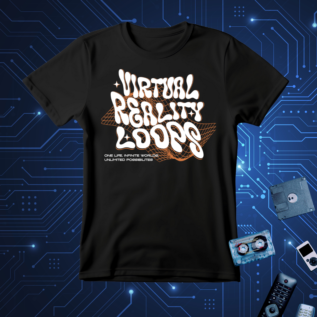 VR Loops T-Shirt | One Life, Infinite Possibilities