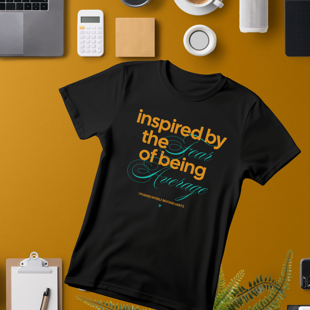 Fear of Being Average T-Shirt | Motivation for High Achievers