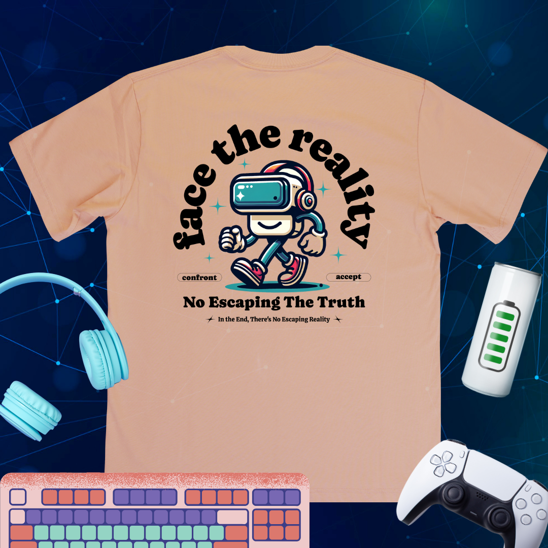 Face the Reality T-Shirt | Funny VR Pun Intended