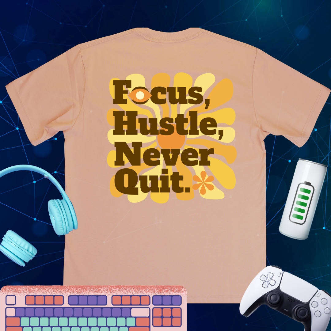 Focus Hustle Never Quit T-Shirt | Motivation for Go-Getters