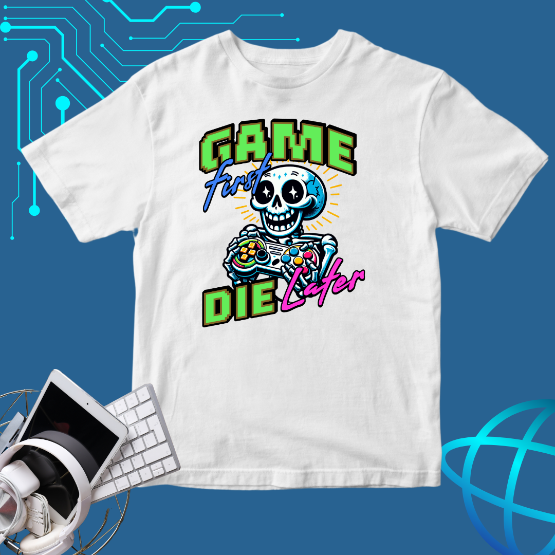 Game First T-Shirt | Fun Gamer’s Tee