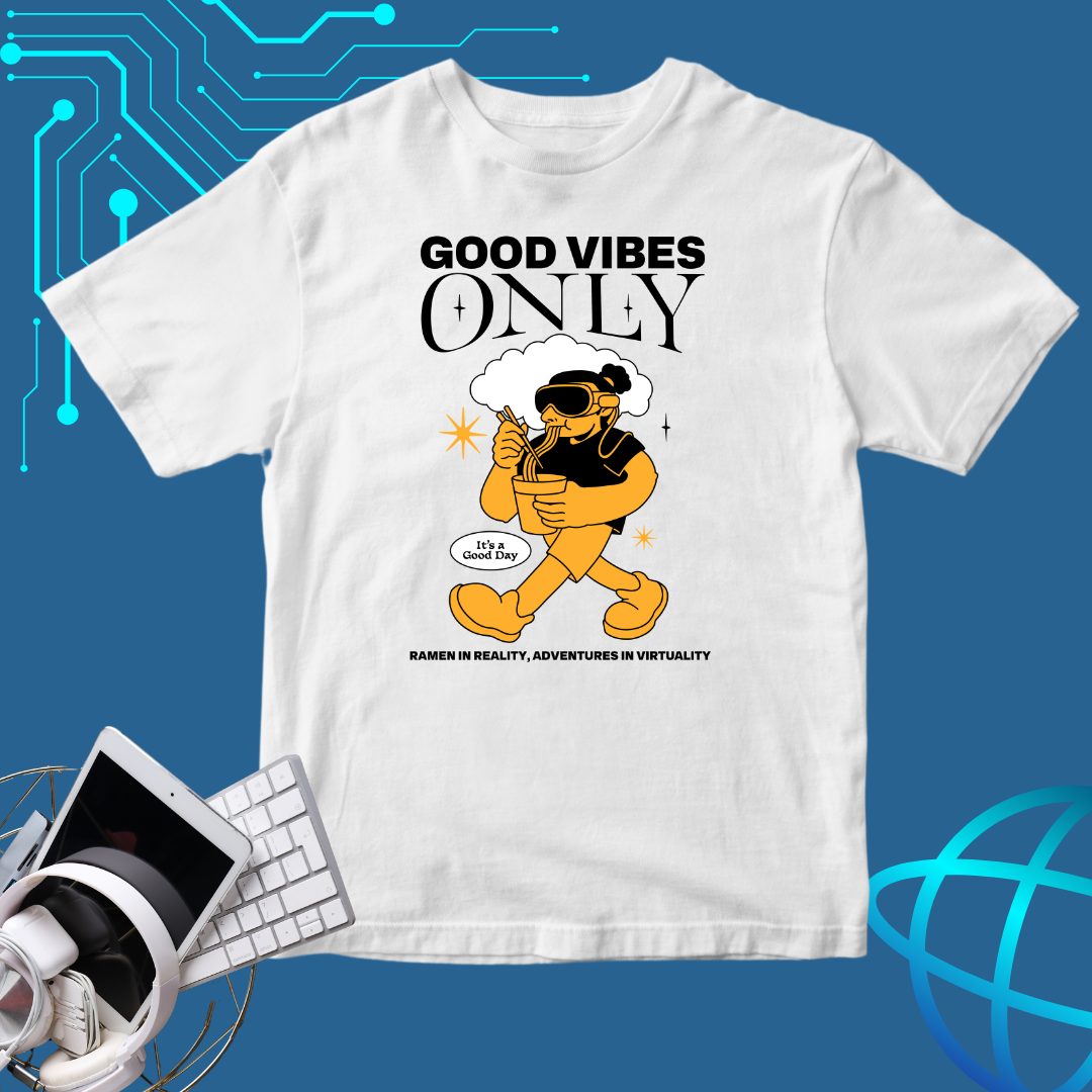 Good Vibes Only T-Shirt | Fun VR Design