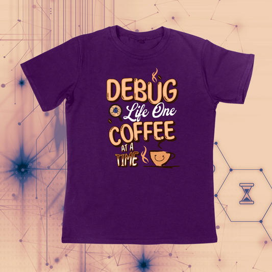 Debug Life | One Coffee at a Time T-shirt