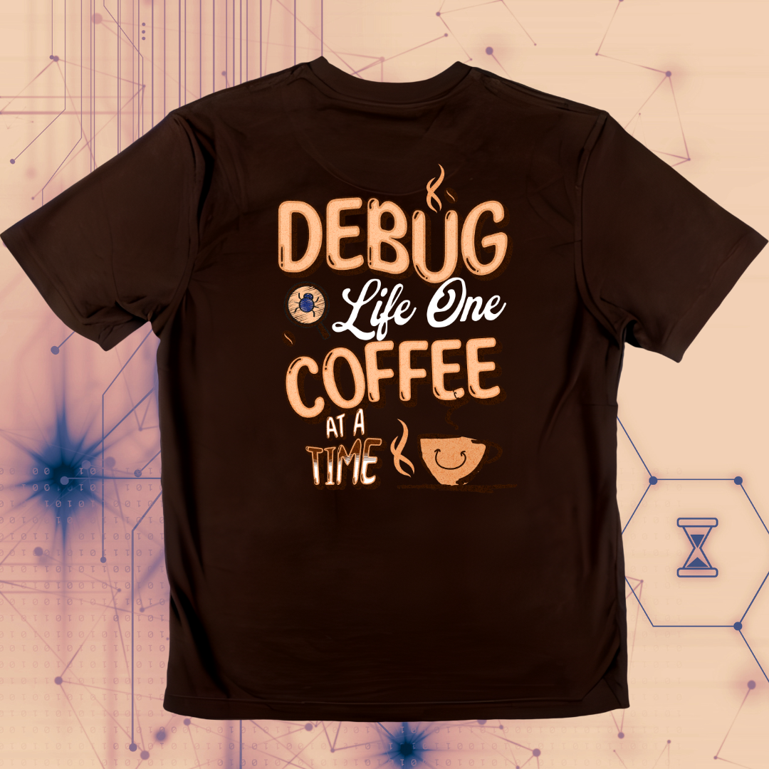 Debug Life | One Coffee at a Time T-shirt