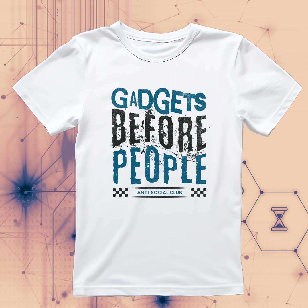 Gadgets Before People | Tech First Tee